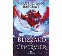 Kiran Millwood Hargrave – Le Blizzard et l'épervier – Le Géomancien Tome 2 – Broché