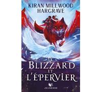 Le Blizzard et l'épervier - Livre 2 Le Géomancien - Kiran Millwood Hargrave - R jeunesse - broché - Roman adolescent