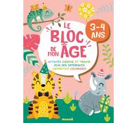 Le bloc de mon âge (3-4 ans) - (Tigre et Thino) - Activités, Cherche et trouve, Jeux des différences, Labyrinthes, Coloriage - Collectif - Hemma - broché - Document jeunesse