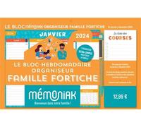 Le Bloc hebdomadaire Mémoniak organiseur Famille Fortiche 2024, de janv. à déc. 2024