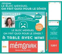 Le Bloc mensuel On fait quoi pour le dîner ? à table avec Mimi Cuisine Mémoniak 2023-2024 - Marine Rolland - Editions 365 - broché - Jeux livres objets