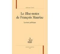 Le "Bloc-Notes" De François Mauriac - Lecture Politique