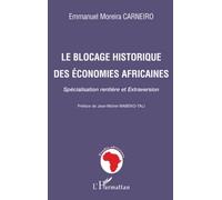 Le blocage historique des économies africaines: Spécialisation rentière et extraversion
