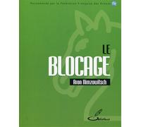 Le blocage Recommandé par la Fédération française des échecs, FFE - Aaron Nimzowitsch - Olibris - broché - Guide