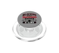 Le Blocage Rend Les Touchdowns drôles de Football O-Line PopSockets PopGrip pour MagSafe