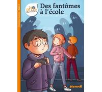 Le Blog Des Rosiers Tome 1 - Des Fantômes À L'école