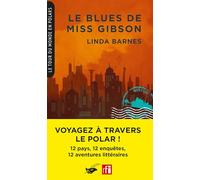 Le Blues de Miss Gibson (Coll. Le Tour du monde en polars)