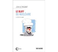 Le bluff du nu ire Le prétexte du climat - Jean-Luc Pasquinet - Libre & Solidaire - broché - Essai