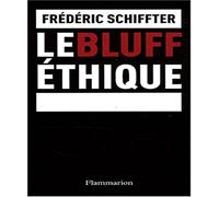 Le Bluff éthique