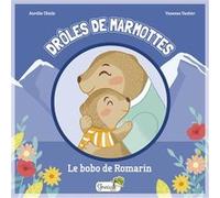 Le bobo de Romarin Aurélie Obiols (Auteur), Vanessa Vautier (Illustration)