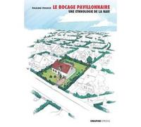Le Bocage pavillonnaire, une ethnologie de la haie