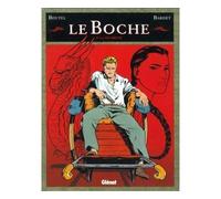 Daniel Bardet, Stéphane Boutel – Le Boche – Tome 8 : La fée brune – Glénat