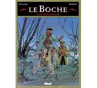 Daniel Bardet – Le Boche, Tome 5 : Dans la peau d'un neutre – Bande dessinée – Cartonné – Glénat