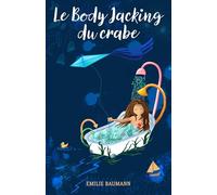 Le Body Jacking du crabe