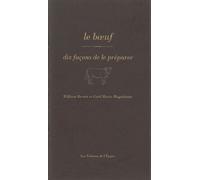Le boeuf, dix façons de le préparer Dix façons de le préparer - Gaël Marie-Magdeleine - L'epure - broché - Guide