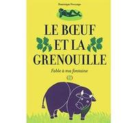 Le Boeuf et la Grenouille Dominique Descamps (Auteur)