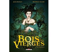 Le Bois des vierges - Intégrale