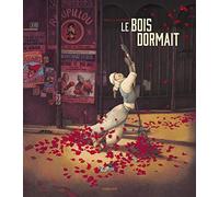 Le Bois dormait