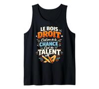 Le Bois Droit C'est du Talent Charpentier Débardeur