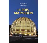 Le bois, ma passion