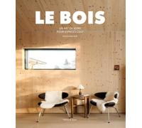 Le Bois - Un art de vivre pour espaces cosy