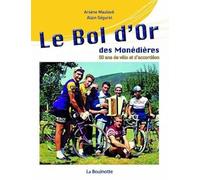 Le Bol d'Or des Monédières: 50 Ans de vélo et d'accordéon