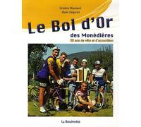 Le Bol D'or Des Monédières - 50 Ans De Vélo Et D'accordéon