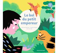 Le bol du petit empereur: mes premiers contes de Sagesse