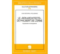 Le bon architecte de Philibert de l'Horme. Hypotextes et anticipations