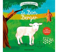 Le bon Berger - Elodie Maurot - Bayard Jeunesse - cartonné - Document jeunesse dès 3 ans