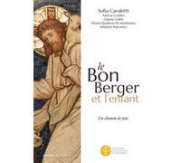 Le Bon Berger et l'enfant, un chemin de joie: Catéchèse du Bon Berger - Animateurs - Volume 1