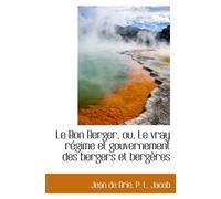 Le Bon Berger, ou, Le vray régime et gouvernement des bergers et bergères