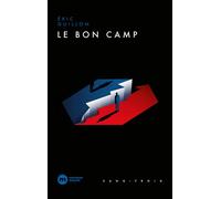 Le bon camp - Eric Guillon - Nouveau Monde Eds - Poche - Roman