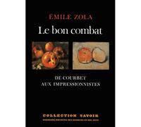 Le Bon Combat De Courbet aux impressionnistes - Émile Zola - Hermann - broché - Essai