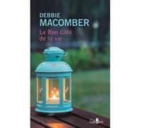 Le Bon Côté de la vie Debbie Macomber (Auteur)