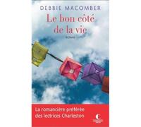 Le bon côté de la vie - Debbie Macomber - Charleston - Poche - Roman