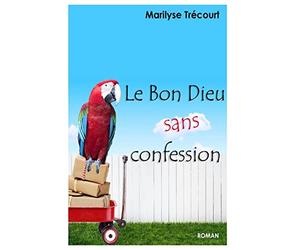 Le Bon Dieu sans confession