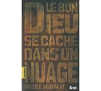 Le Bon Dieu se cache dans un nuage