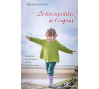 Le bon équilibre de l'enfant : L´importance du mouvement dans les premières années