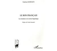 Le Bon Français - Les Étudiants Et La Norme Linguistique