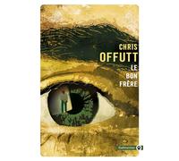 Le bon frère - Chris Offutt - Gallmeister - Poche - Roman