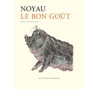 Le bon goût - Noyau - Les Cahiers Dessines - relié - Beau livre