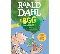 Le Bon Gros Géant Roald Dahl (Auteur), Jean-François Ménard (Traduction), Quentin Blake (Illustration)