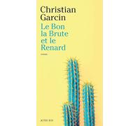 Le Bon, la Brute et le Renard