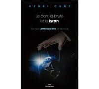 Le bon, la brute et le tyran Henri Cuny (Auteur)