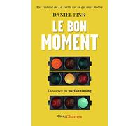 Le bon moment: La science du parfait timing
