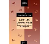Le bon mot, la bonne phrase, jeu auto-correctif de lecture et d'orthographe