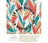 Le bon savoir de la basse-cour