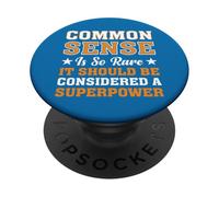 Le Bon Sens est si Rare Que c’est Un superpouvoir PopSockets PopGrip Adhésif
