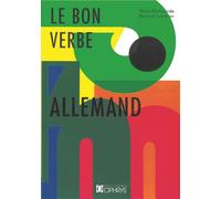 Le bon verbe allemand - Marie Marhuenda - Ophrys - broché - Méthode de langue